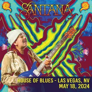Santana - 2024-05-18 House Of Blues - Las Vegas, Las Vegas, NV (2024)