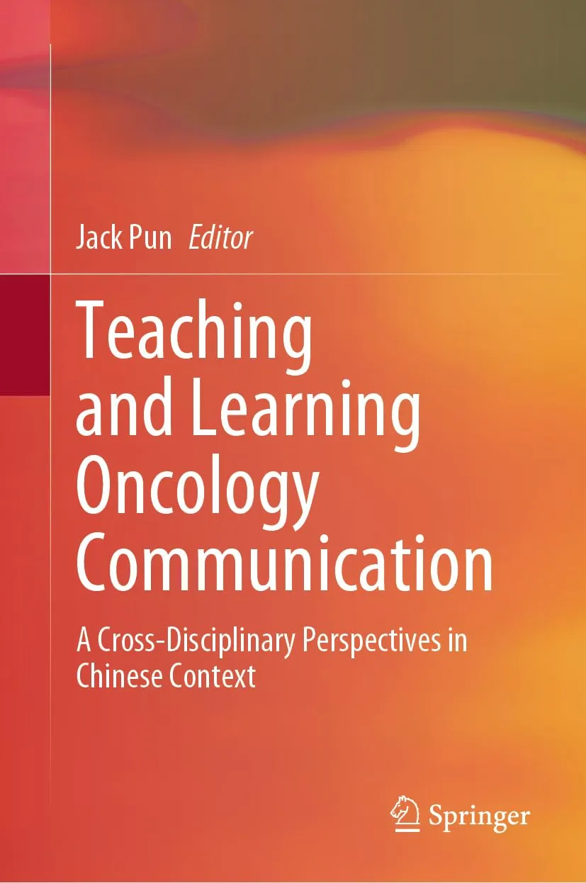 Teaching and Learning Oncology Communication: A Cross-Disciplinary Perspectives in Chinese Context
