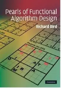 Pearls of Functional Algorithm Design (repost)