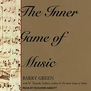 The Inner Game of Music [Audiobook]