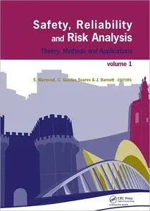 Safety, Reliability and Risk Analysis: Theory, Methods and Applications (4 Vol. set) (repost)