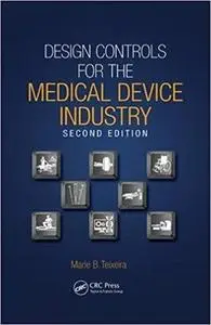 Design Controls for the Medical Device Industry (Repost)