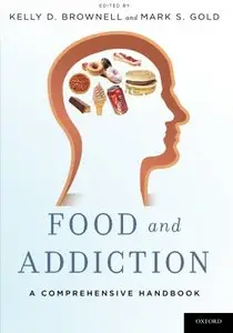 Food and Addiction: A Comprehensive Handbook [Repost] 