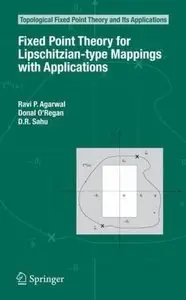 Fixed Point Theory for Lipschitzian-type Mappings with Applications (Repost)