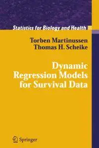 Dynamic Regression Models for Survival Data