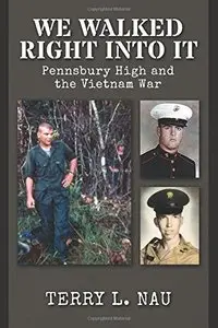 We Walked Right Into It: Pennsbury High and the Vietnam War
