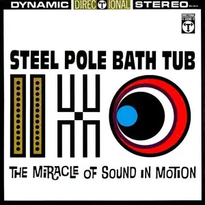 Steel Pole Bath Tub - The Miracle Of Sound In Motion (1993) {Boner} **[RE-UP]**