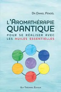 L'aromathérapie quantique