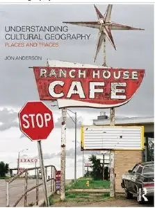 Understanding Cultural Geography: Places and Traces [Repost]