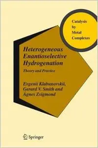 Heterogeneous Enantioselective Hydrogenation: Theory and Practice (repost)