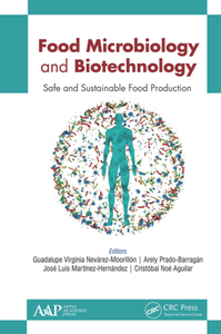 Food Microbiology and Biotechnology : Safe and Sustainable Food Production