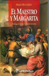 Mijail Bulgakov - El maestro y Margarita