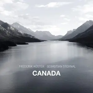 Frederik Köster & Sebastian Sternal - Canada (2015)