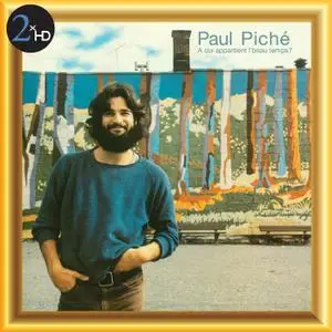 Paul Piché - À qui appartient l'beau temps? (1977/2013) [Official Digital Download 24/48]