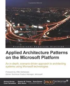 Applied Architecture Patterns on the Microsoft Platform