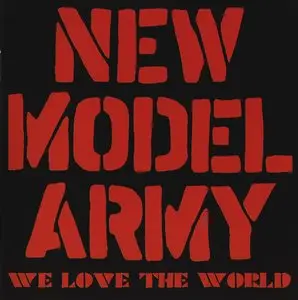 New Model Army - We Love The World (2013) [CD+DVD] {Secret Records Limited}
