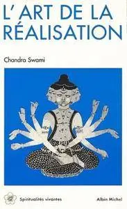 Swami Chandra, "L'Art de la réalisation" (repost)