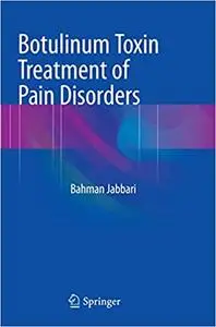 Botulinum Toxin Treatment of Pain Disorders (Repost)