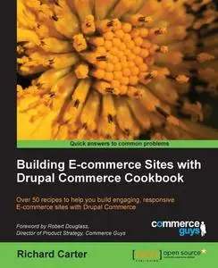 «Building E-commerce Sites with Drupal Commerce Cookbook» by None