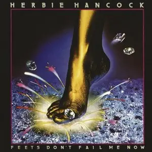 Herbie Hancock - Feets Don't Fail Me Now (1979/2013) [Official Digital Download 24-bit/96kHz]