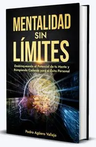 Mentalidad sin Límites (Spanish Edition)