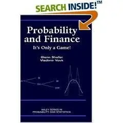 Probability and Finance: It's Only a Game!