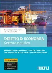 M. Flaccavento, B. Giannetti, "Diritto & economia: Settore nautico. Per conduzione di apparati e impinti marittimi"