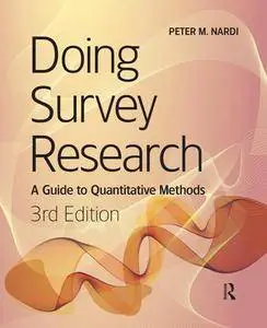 Doing Survey Research : A Guide To Quantitative Methods, Third Edition