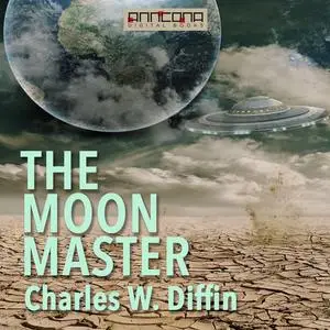 «The Moon Master» by Charles Diffin