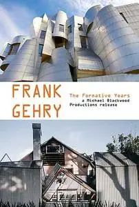 Frank Gehry: The Formative Years (1988)