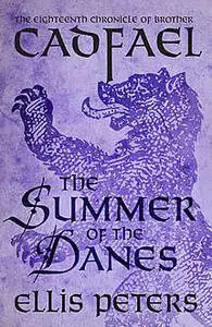 «The Summer Of The Danes» by Ellis Peters