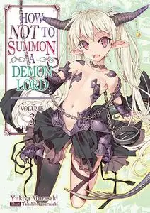 «How NOT to Summon a Demon Lord: Volume 3» by Yukia Murasaki