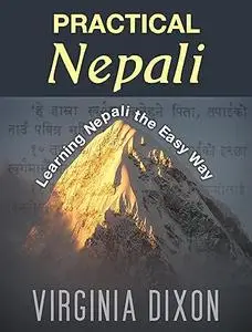 Practical Nepali: Learning Nepali the Easy Way