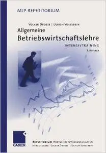 Allgemeine Betriebswirtschaftslehre: Intensivtraining