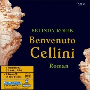 Belinda Rodik - Benvenuto Cellini