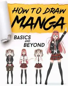 How to Draw Manga: Basics and Beyond!