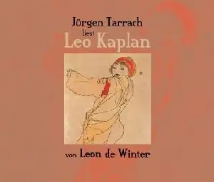 Leon de Winter - Leo Kaplan