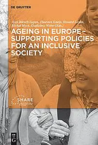 «Ageing in Europe – Supporting Policies for an Inclusive Society» by Axel Börsch-Supan