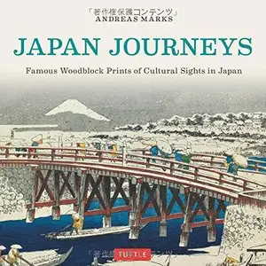Japan Journeys: Famous Woodblock Prints of Cultural Sights in Japan