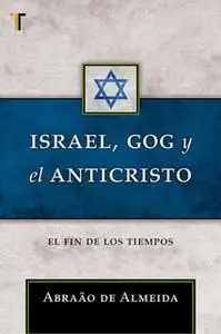 «Israel, Gog y el Anticristo» by Abraão de Almeida