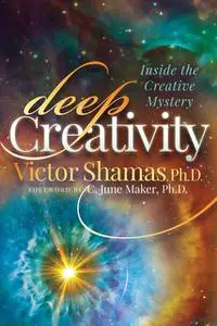 «Deep Creativity» by Victor Shamas