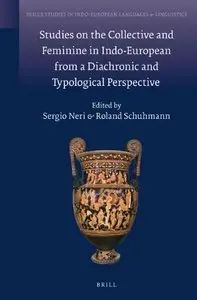 Studies on the Collective and Feminine in Indo-European from a Diachronic and Typological Perspective (repost)