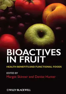 Bioactives in Fruit: Health Benefits and Functional Foods (repost)