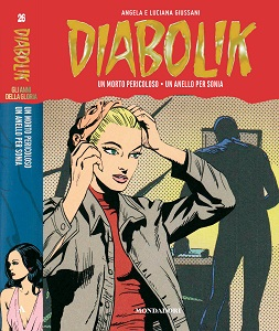 Diabolik - Gli Anni Della Gloria - Volume 26 - Un Morto Pericoloso - Un Anello Per Sonia