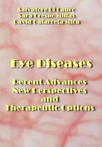 "Eye Diseases: Recent Advances, New Perspectives and Therapeutic Options" ed. by Salvatore Di Lauro, et al.