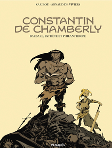 Constantin De Chamberly - Barbare, Esthète Et Philanthrope