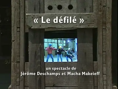 Le Défilé - a show by Jérôme Deschamps & Macha Makeïeff (1995)