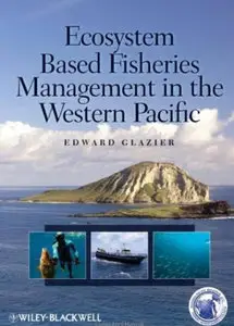 Ecosystem Based Fisheries Management in the Western Pacific (repost)
