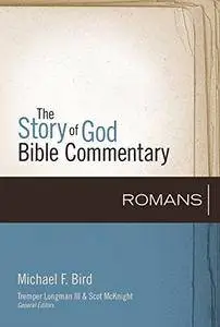 Romans (The Story of God Bible Commentary)
