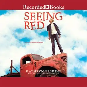 «Seeing Red» by Kathryn Erskine